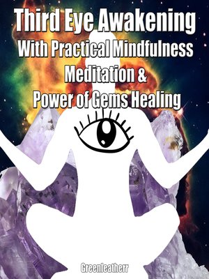 cover image of Third Eye Awakening With Practical Mindfulness Meditation & Power of Gems Healing